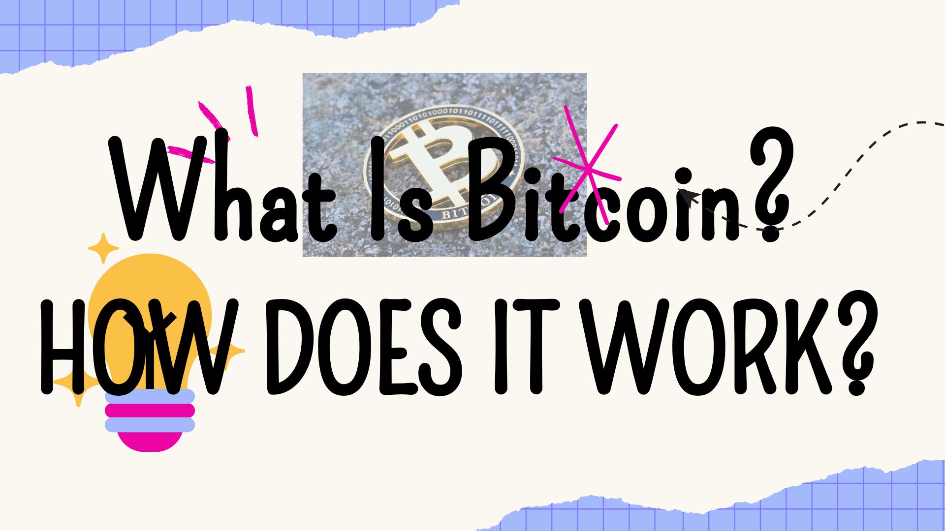 Bitcoin: The Pioneer of Cryptocurrency and How It Works?