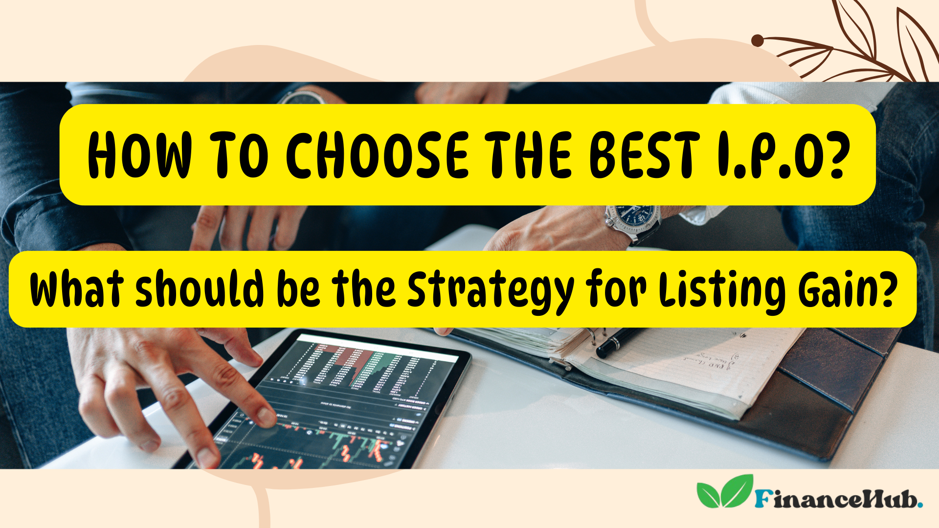 How to choose the best IPO? What should be the strategy?